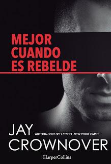 Reseña # MEJOR CUANDO ES REBELDE de JAY CROWNOVER