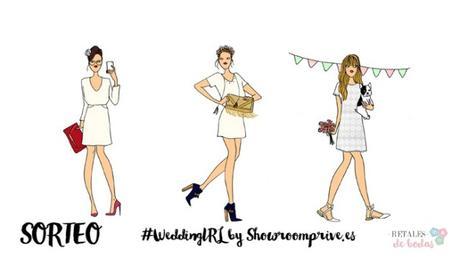 #WeddingIRL by Showroomprive.es & sorteo