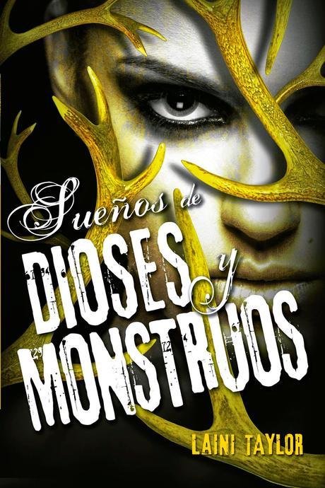 Reseña: Sueños de dioses y monstruos de Laini Taylor