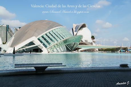 VALENCIA: CIUDAD DE LAS ARTES Y DE LAS CIENCIAS. PARTE II