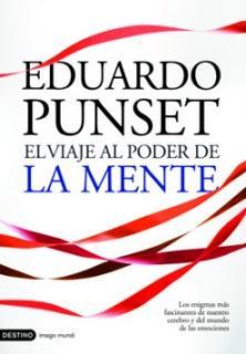 EL VIAJE AL PODER DE LA MENTE ( EDUARDO PUNSET)