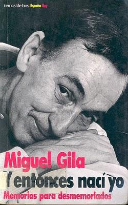 Miguel Gila - Y entonces naci yo