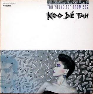 KOO DE TAH - TOO YOUNG FOR PROMISES