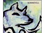 Bonnevill: Travels Constant (1999,Temporary Rsidence) Pelican (2001,Bella Union)