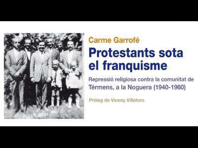 La persecución franquista a los protestantes, en una novela sobre un caso real de Térmens
