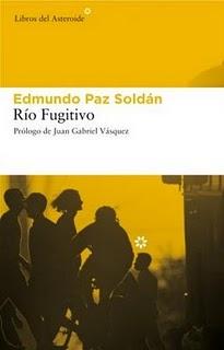 Río Fugitivo, por Edmundo Paz Soldán