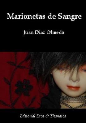 Juan Díaz Olmedo - Marionetas de sangre