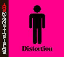 Discos: Distortion (Magnetic Fields, 2008)