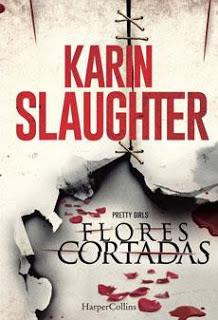 Reseña n° 30: Flores cortadas - Karin Slaughter