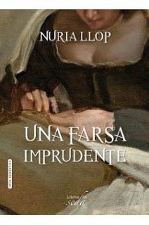 Una farsa imprudente de Nuria Llop