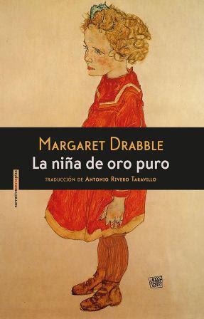 La niña de oro puro - Margaret Drabble
