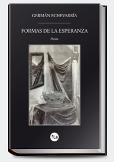 Germán Echevarría: ''En toda poesía hay algo de lo que no somos conscientes ni podemos explicar''