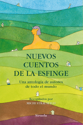 ‘Nuevos cuentos de la esfinge. Una antología de autores de todo el mundo’