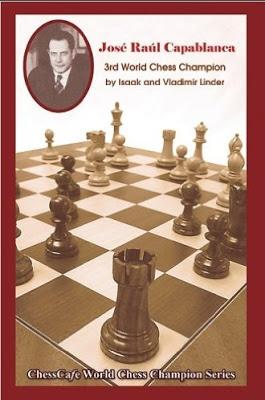 José Raúl Capablanca: A Chess Biography – Miguel Angel Sánchez (XXVIII)