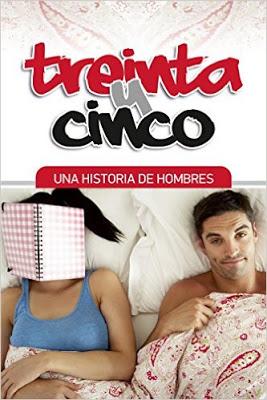 Treinta y cinco, una historia de hombres, C. Vela