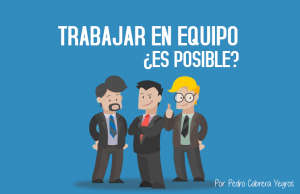 trabajar en equipo es posible