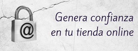 Consejos para inspirar confianza con tu tienda online