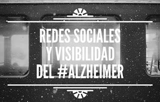 REDES SOCIALES Y VISIBILIDAD DEL #ALZHEIMER