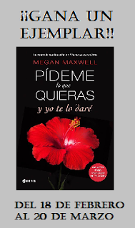 SORTEO | Gana un ejemplar de Pídeme lo que quieras y yo te lo daré, de Megan Maxwell