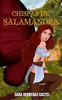 Chispas de Salamandra de Sara Herreras Castel muy pronto!