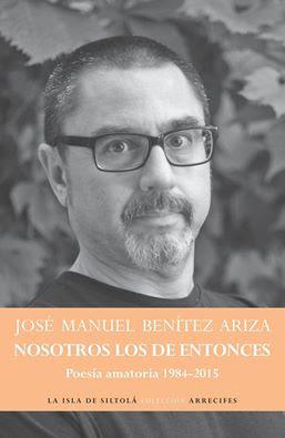 Benítez Ariza. Nosotros los de entonces
