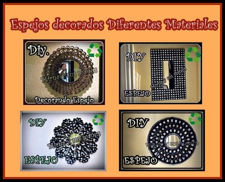 Espejos decorados con Materiales Reciclados.