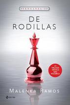 de rodillas (venganza, 1)-malenka ramos-9788408130635