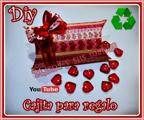 Diy. Cajita para regalo Reciclando