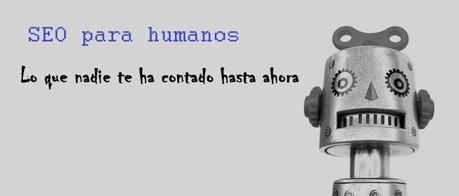 Guía de posicionamiento web para humanos