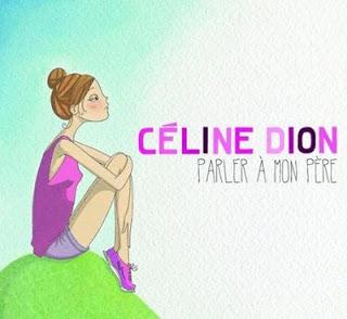 Céline Dion - Parler à mon père