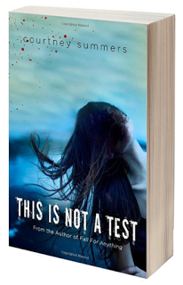 Literatura: 'This Is Not a Test', de Courtney Summers [This Is Not a Test #1]