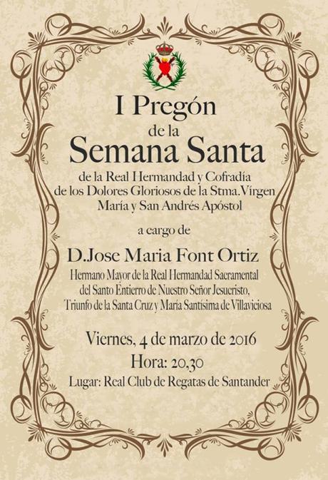 I Pregón de la Semana Santa de la Real Hermandad y Cofradía de los Dolores Gloriosos de la Stma. Virgen María y San Andrés Apóstol.
