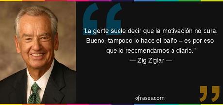 17582-frase-la-gente-suele-decir-que-la-motivacion-no-dura--bueno--zig-ziglar