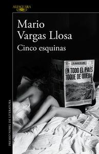 Mario Vargas Llosa nos vuelve a sorprender, Cinco esquinas