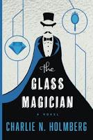 EL MAGO DE PAPEL, DE CHARLIE N. HOLMBERG