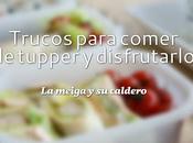 Trucos para Comer Tupper Disfrutarlo