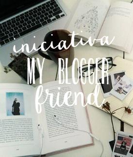 Iniciativa My Blogger Friend