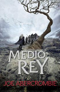 Medio Rey de Joe Abercrombie