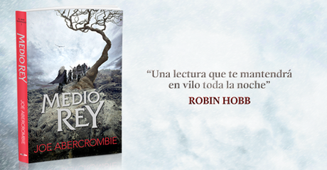 Medio Rey de Joe Abercrombie