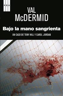 Bajo la mano sangrienta (Val McDermid)