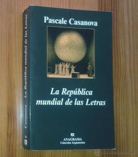 Pascale Casanova: La República mundial de las Letras