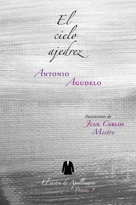 El cielo ajedrez de Antonio Agudelo