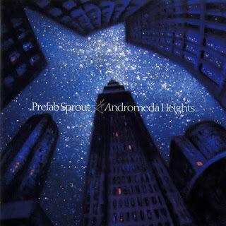 Prefab Sprout (7 de 10): Andromeda Heights