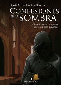http://editorialcirculorojo.com/confesiones-en-la-sombra/