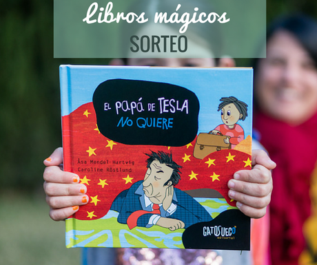 El papá de Tesla no quiere (con sorteo)