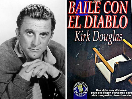 10 novelas escritas por actores La novela escrita por el actor Kirk Douglas