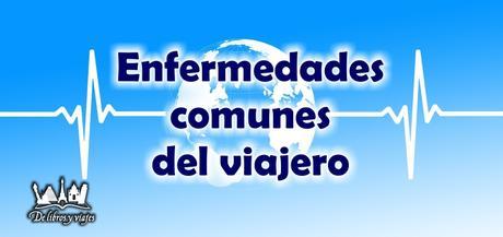 Enfermedades comunes del viajero