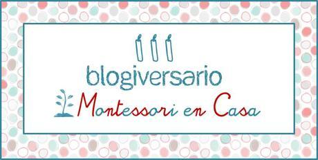 III Blogiversario de Montessori en Casa! – III Blogiversary!
