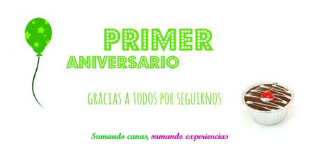 ¡Primer aniversario del blog!