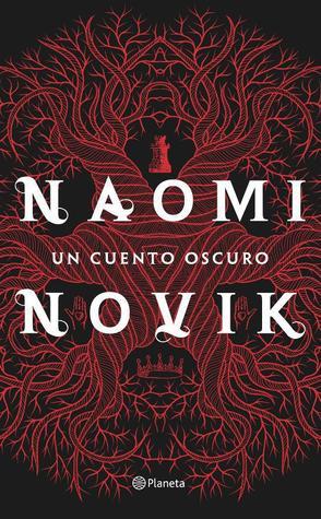 Un cuento oscuro de Naomi Novik